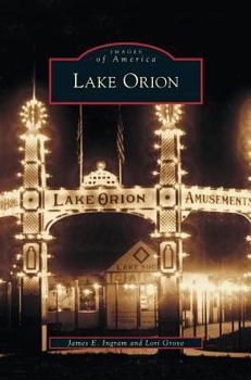 Lake Orion - Book  of the Images of America: Michigan