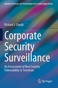 Paperback Corporate Security Surveillance: An Assessment of Host Country Vulnerability to Terrorism Book