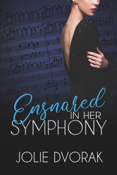 Paperback Ensnared in Her Symphony Book