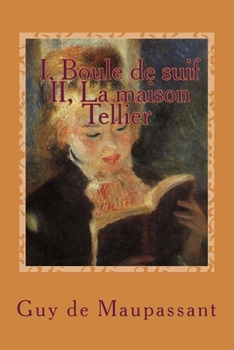 Paperback I, Boule de suif - II, La maison Tellier [French] Book