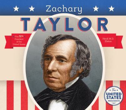 Zachary Taylor - Book  of the United States Presidents *2017*