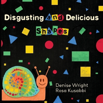 Paperback Disgusting and Delicious Shapes [Large Print] Book