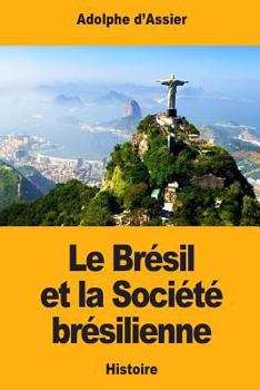 Paperback Le Brésil et la Société brésilienne [French] Book
