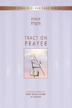 Hardcover Tract on Prayer (Chasidic Heritage) Book