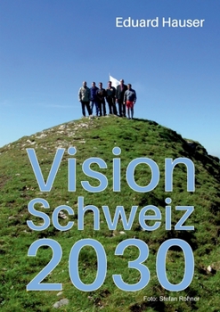 Paperback Vision Schweiz 2030 [German] Book
