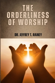 Paperback The Orderliness of Worship Book