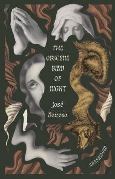 Paperback The Obscene Bird of Night: Unabridged, Centennial Edition Book