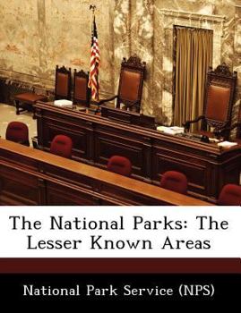 Paperback The National Parks: The Lesser Known Areas Book