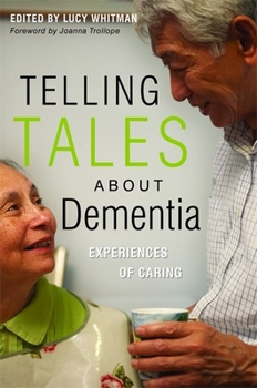 Paperback Telling Tales about Dementia: Experiences of Caring Book