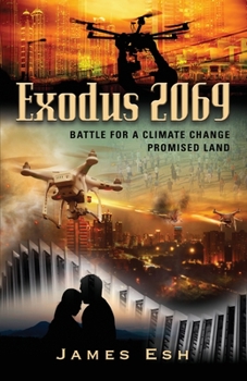 Paperback Exodus 2069: Battle for a Climate Change Promised Land Book