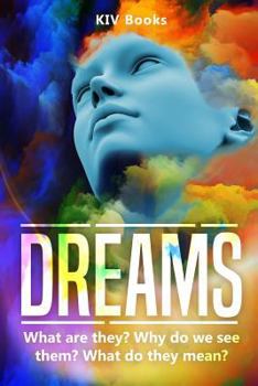 Paperback Dreams: What are they? Why do we see them? What do they mean? Book