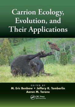 Paperback Carrion Ecology, Evolution, and Their Applications Book