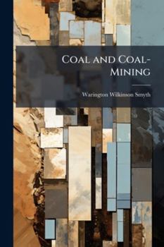 Paperback Coal and Coal-Mining Book