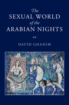 Hardcover The Sexual World of the Arabian Nights Book