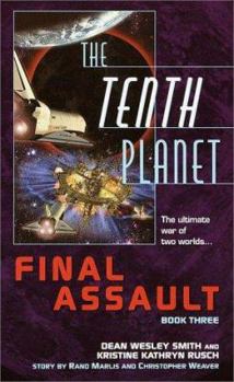 The Tenth Planet: Final Assault (Tenth Planet) - Book #3 of the Tenth Planet