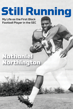 Hardcover Still Running: My Life as the First Black Football Player in the SEC Book
