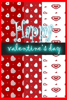 Happy Valentine’s Day: notebook best gift idea for girlfriend or boyfriend, What I Love about You