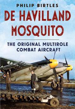 Hardcover de Havilland Mosquito: The Original Multirole Combat Aircraft Book