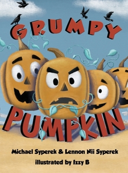 Hardcover Grumpy Pumpkin Book