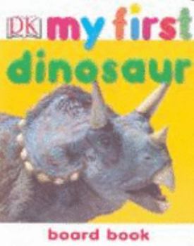 Board book My First Dinosaur Board Book