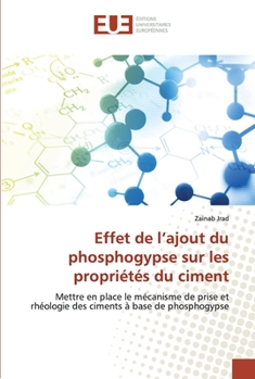 Paperback Effet de l'ajout du phosphogypse sur les propriétés du ciment [French] Book