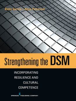 Paperback Strengthening the DSM: Incorporating Resilience and Cultural Competence Book