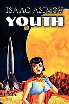 Paperback Youth by Isaac Asimov, Science Fiction, Adventure, Fantasy Book