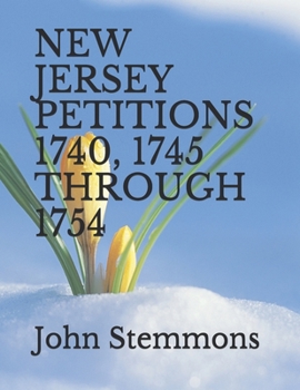 Paperback New Jersey Petitions 1740, 1745 Through 1754 Book