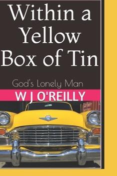 Paperback Within a Yellow Box of Tin: God's Lonely Man Book