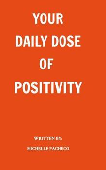 Paperback Your Daily Dose of Positivity Book