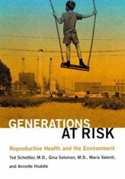 Hardcover Generations at Risk: Reproductive Health and the Environment Book