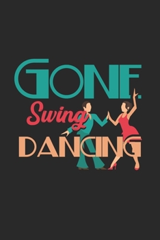 Swingdance Notebook: Diary Journal 6x9 inches with 120 Lined Pages