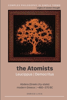 Paperback The Atomists: Leucippus, Democritus Book