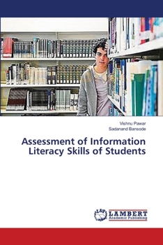 Paperback Assessment of Information Literacy Skills of Students Book