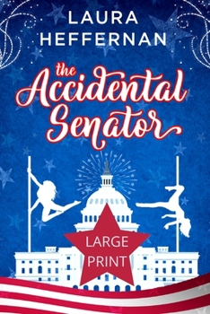 Paperback The Accidental Senator [Large Print] Book