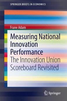 Paperback Measuring National Innovation Performance: The Innovation Union Scoreboard Revisited Book