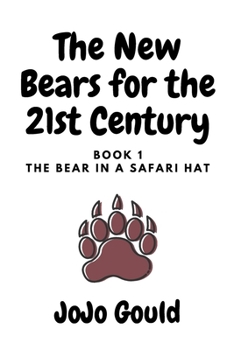 Paperback The Bear in a Safari Hat Book