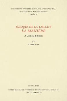 Paperback Jacques de la Taille's La Manière: A Critical Edition [French] Book