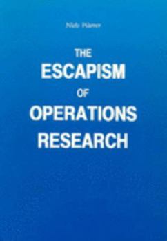 Paperback The Escapism of Operations Research Book