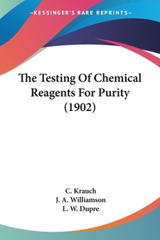 Paperback The Testing Of Chemical Reagents For Purity (1902) Book