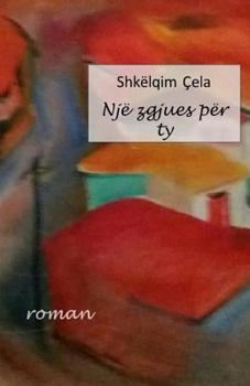 Paperback Nje Zgjues Per Ty [Albanian] Book