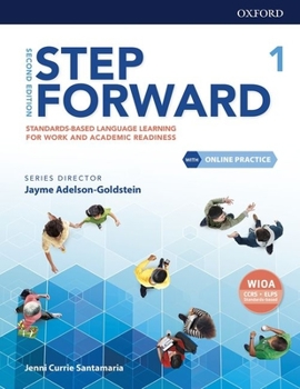Paperback Step Forward Level 1 Student Book with Online Practice: Standards-Based Language Learning for Work and Academic Readiness Book
