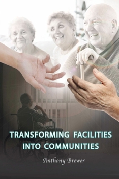 Paperback Transforming Facilities into Communities Book
