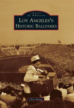 Paperback Los Angeles's Historic Ballparks Book