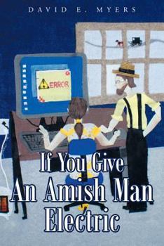 Paperback If You Give an Amish Man Electric Book