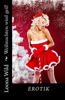 Paperback Weihnachten wird geil! [German] Book