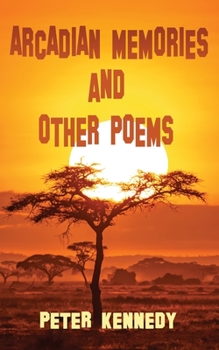 Paperback Arcadian Memories and Other Poems Book