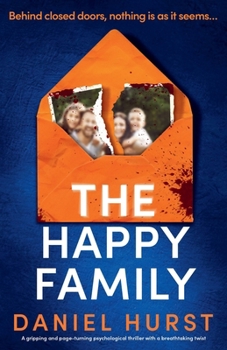 The Happy Family: A gripping and page-turning psychological thriller with a breathtaking twist (Hunt Family)