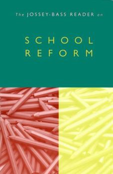 Paperback The Jossey-Bass Reader on School Reform Book