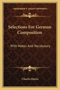 Paperback Selections For German Composition: With Notes And Vocabulary Book